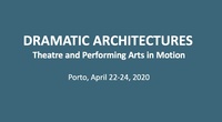 Dramatic Architectures. Theatre and Performing Arts in Motion