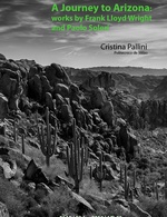 Uma viagem ao Arizona: trabalhos de Frank Lloyd Wright e Paolo Soleri