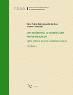 DOIS PARÂMETROS DE ARQUITECTURA POSTOS EM SURDINA. Leitura crítica do Inquérito à arquitectura regional. Caderno 3
