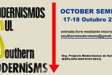 MODERNISMOS DO SUL - OCTOBER SEMINAR