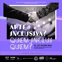 ARTE INCLUSIVA? Quem inclui quem?