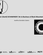 Xanti Schawinsky. De la Bauhaus al Mountain College