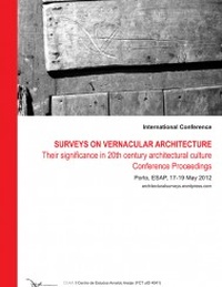 SURVEYS ON VERNACULAR ARCHITECTURE. Their significance in 20th century architectural culture.