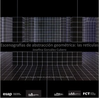 Escenografías de abstracción geométrica: las retículas