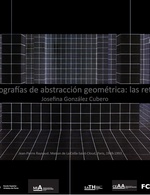 Escenografías de abstracción geométrica: las retículas