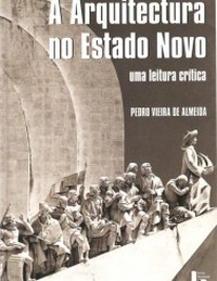 A ARQUITECTURA NO ESTADO NOVO. UMA LEITURA CRÍTICA. Os Concursos de Sagres