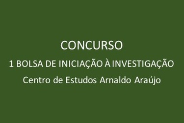 Concurso para 1 bolsa de iniciação à investigação