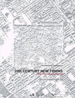 20TH CENTURY NEW TOWNS. ARCHETYPES AND UNCERTAINTIES.